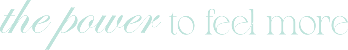 the power to feel more